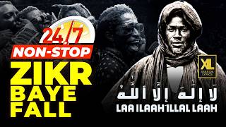 Live Zikr Baye Fall - Non-Stop 24H24 Et 7J7 Xassida Lyrics