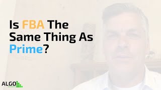 Is FBA The Same Thing As Prime?