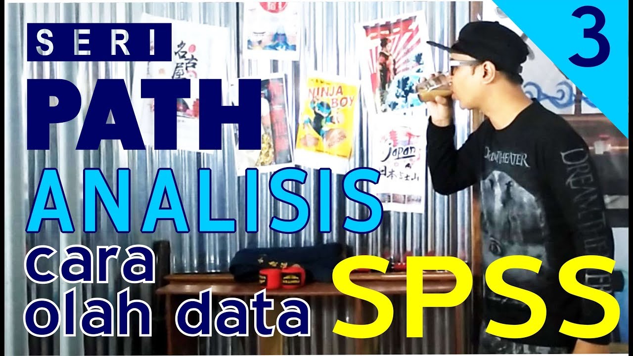 cara olah data path dengan SPSS 