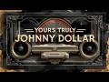 Yours Truly, Johnny Dollar - 007 | Old Time Radio Classic Detective Drama