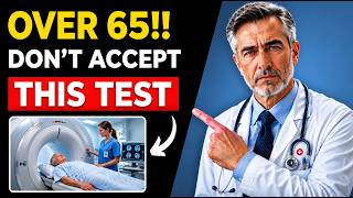 Doctor Explains — 5 Medical Checkups I'd NEVER Get After 65
