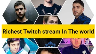 Richest Twitch stream In The 2022