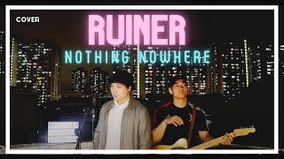 ruiner [nothing, nowhere] cover by KASA 🇭🇰