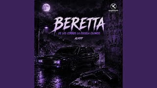 Beretta (De Los Cerros La Escuela Slowed) - Almff