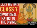 Devotional Paths to the Divine|Class 7 History Chapter 6|NCERT Explained in Hindi| The Ultimate GYAN