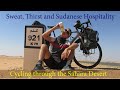 Sweat, Thirst and Sudanese Hospitality | Cycling through the Sahara Desert