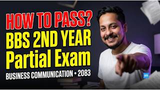 BBS Second Year Business Communication Partial Exam - 2083