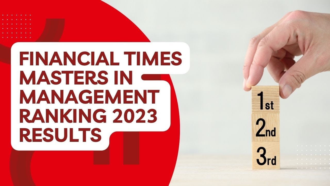 Financial Times Masters in Management Ranking 2023 Results - YouTube