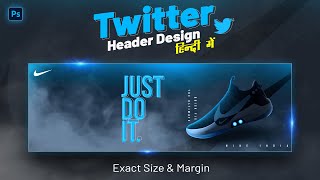 How To Create A Twitter Header Design In Photoshop 2022 - Hindi