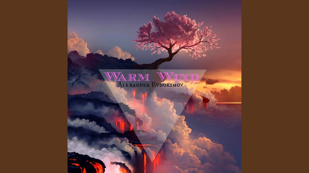 Watch Warm Wind on YouTube Watch Warm Wind on YouTube