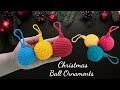 Crochet Christmas Ball Ornaments