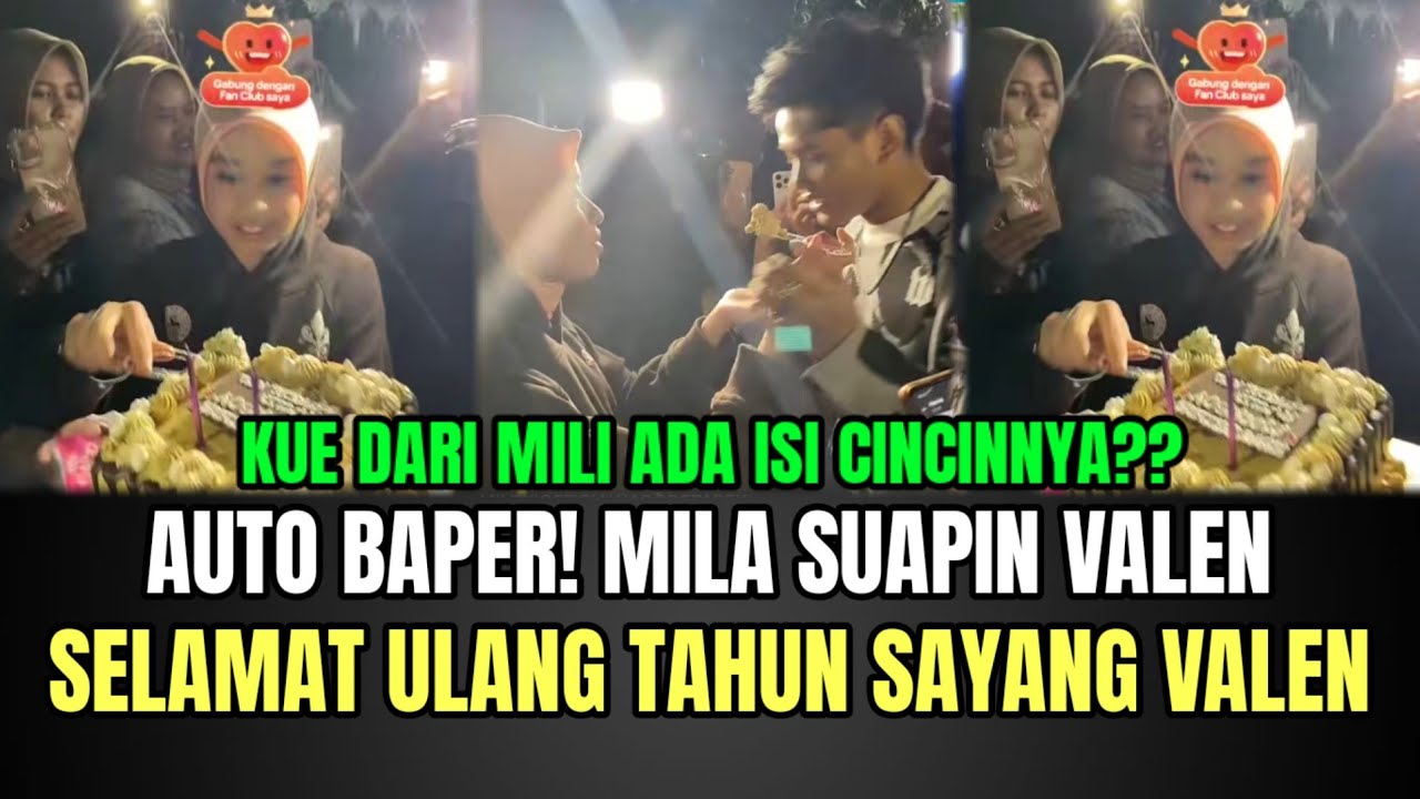 AUTO BAPER! Acara Ulang Tahun Valen, Mila Suapin Valen Dan Cium Kening Nya!
