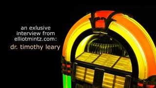 Dr. Timothy Leary Interviewed By Elliot Mintz (1978)