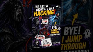 👻 The Artist Thought I Was HACKING! 😂 | DBD
