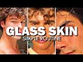 How to get glass skin as a guy no bs guide