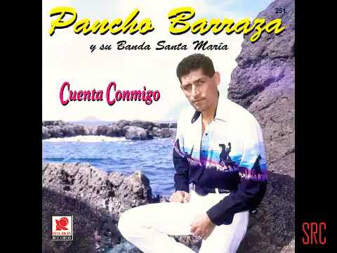 Mi amor y mi agonía- Pancho Barraza