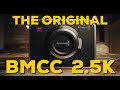 The Original BMCC 2.5k | The GODFATHER of BMD