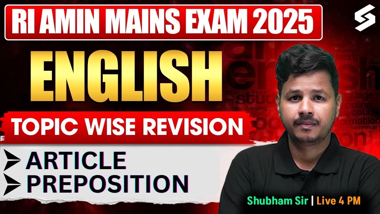 English for RI, AMN Mains Exam | ARTICLE & PREPOSITION I Shubham Sir