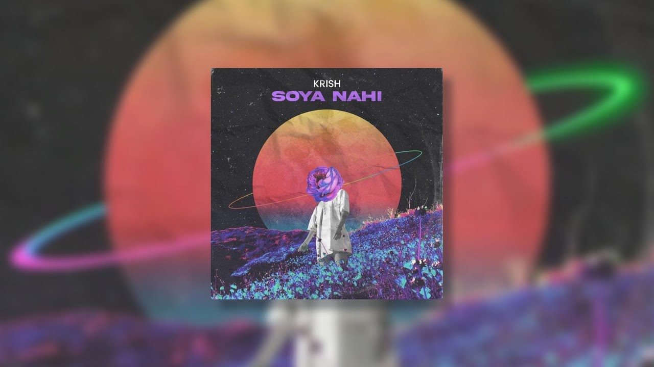 KRISH - SOYA NAHI (lyric video) 