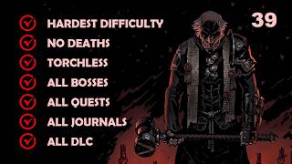 Part 39: Torchless | Deathless | Bloodmoon | All Bosses | All Quest Goal | All Journals | All DLC