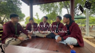 TUBES PODCAST PAI | Bahaya Candu Judi Online