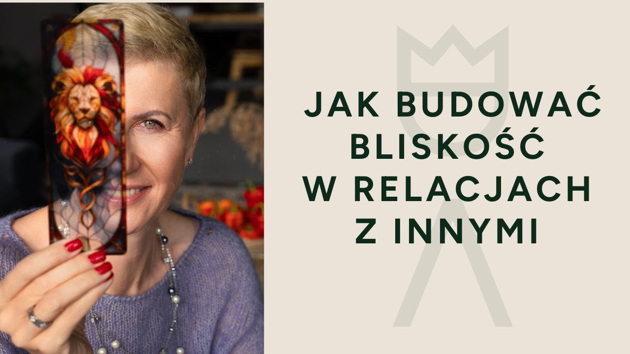 Bliskość w relacjach. Jak ją budować