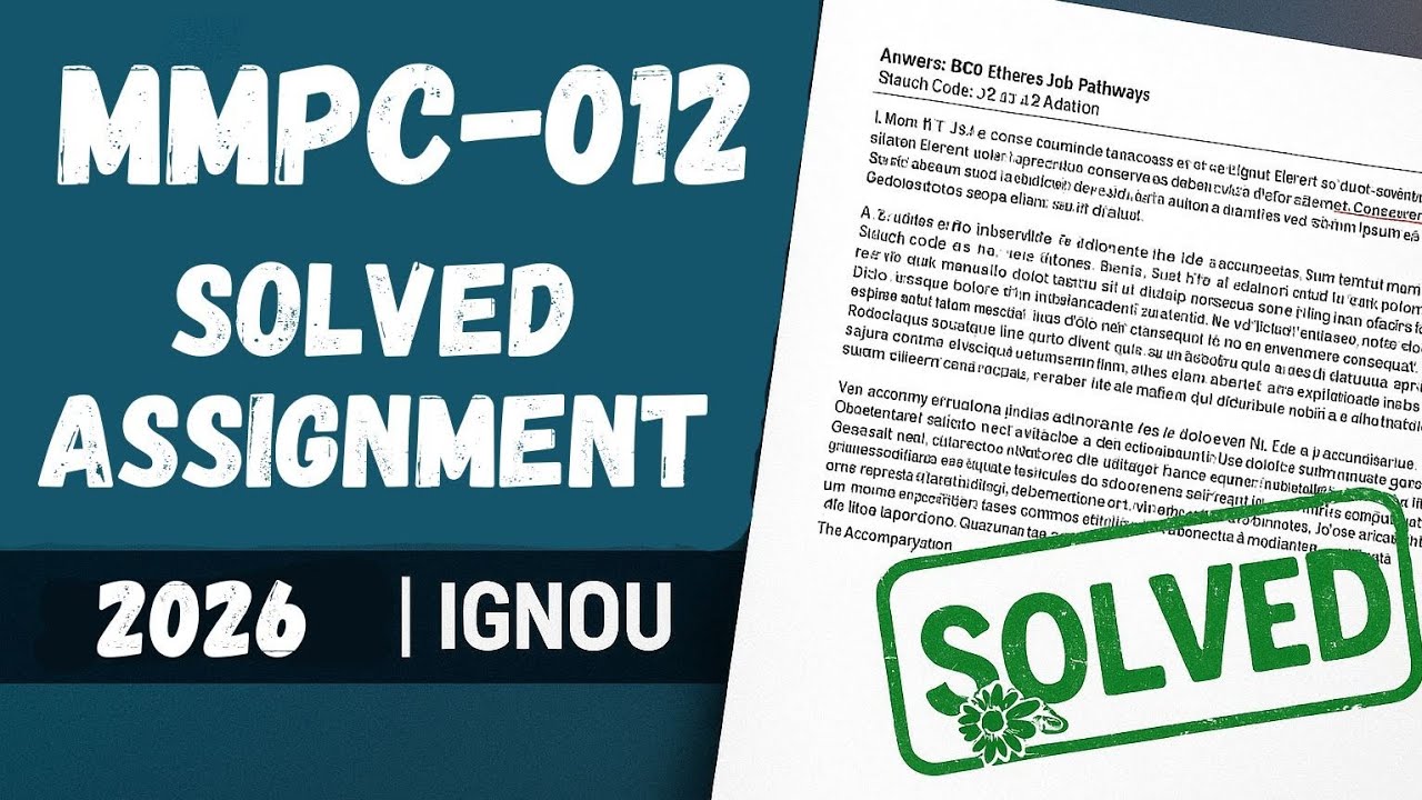 MMPC-012 Solved Assignment 2026 | IGNOU MMPC-012 Assignment 2026