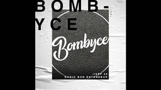 Download Lagu Bon Entendeur Radio invite : Bombyce (Exclusive Mix #21) MP3