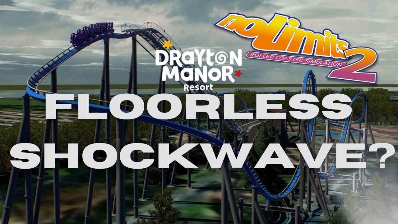 Floorless ShockWave / Drayton Manor Resort  - NoLimits 2