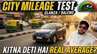 City Mileage Test 🚗 | Glanza/Baleno का Real Average कितना देता है? 😱