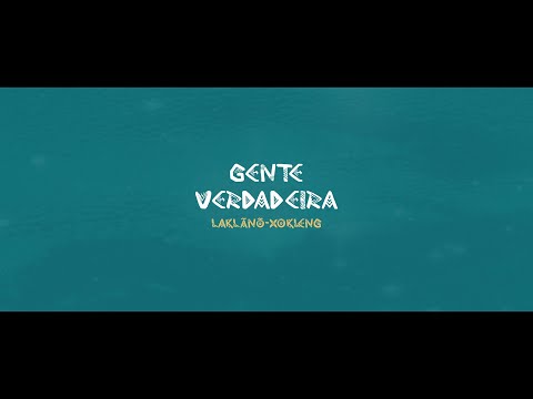 Gente Verdadeira - Infâncias indígenas: Laklãnõ-Xokleng - Trailer em Laklãnõ-Xokleng