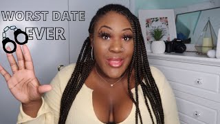 STORYTIME : WORST DATE EVER | HE GOT ARRESTED