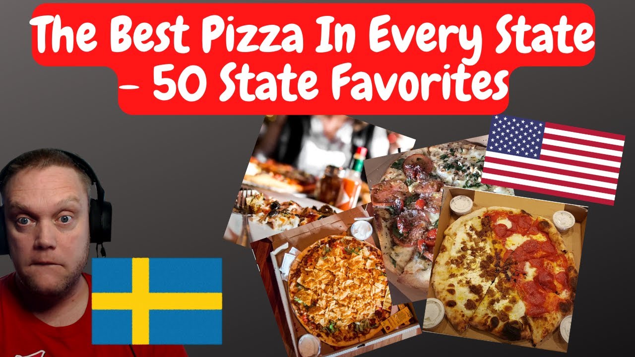 To starve a Swede The Best Pizza In Every State 50 State Favorites