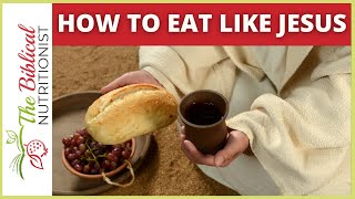 Eat Like Jesus | Q&A 137: How To Eat Biblically by The Biblical Nutritionist 7,573 views 1 month ago 8 minutes, 57 seconds