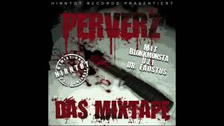 18 Perverz - Die Einzelgänger Feat. Hirntot Crew