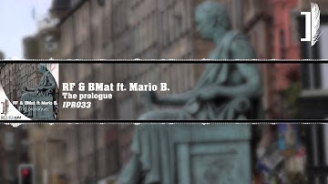 RF & BMat ft  Mario B - The Prologue [IPR032]