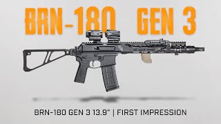 BRN-180 Gen 3 | First Impressions
