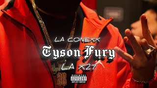 LA X27 - TYSON FURY 👹