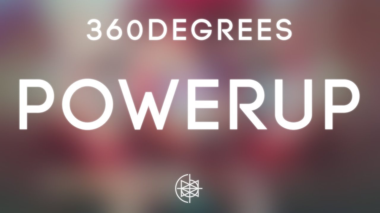 360Degrees - Powerup