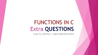 Functions in C - Chapter 7 Class 10 Extra Questions