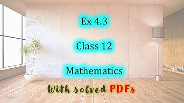 [Fsc Maths part 2] Exercise 4.3 Class 12 | with solved PDFs