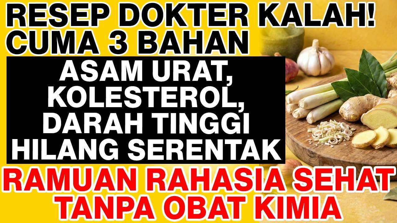 Asam Urat, Kolesterol, & Darah Tinggi HILANG SERENTAK! Cuma Pakai 3 Bahan Dapur Ini!