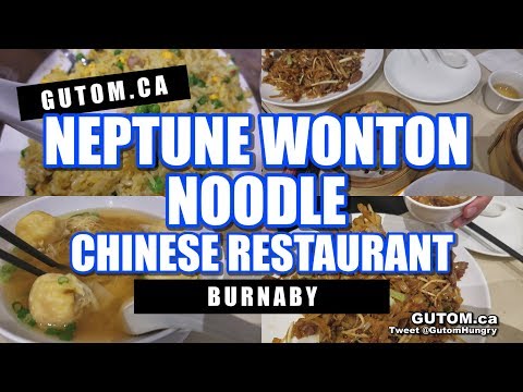 NEPTUNE WONTON NOODLE CHINESE RESTAURANT BURNABY | Vancouver Food Reviews - Gutom.ca