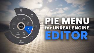 Radial Pie Menu Unreal Engine Editor