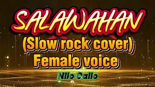 Salawahan (Slow rock cover) Female voice 