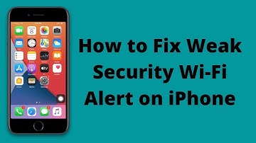 ios 14 weak security wi-fi warning