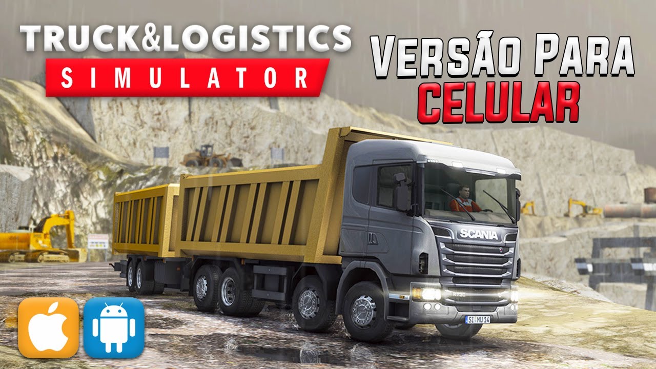 TRUCK & LOGISTICS SIMULATOR PARA CELULAR (TUDO SOBRE A VERSÃO DE ...