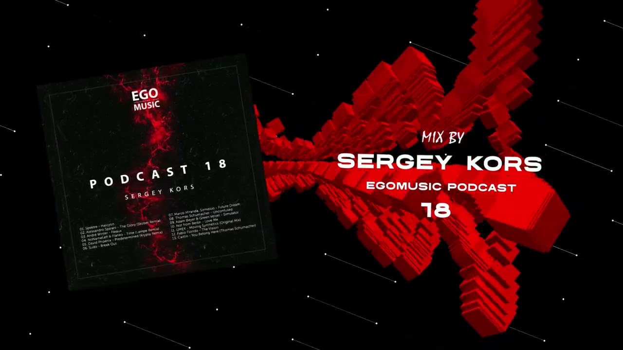 TECHNO | SERGEY KORS | EGOMUSIC PODCAST 18