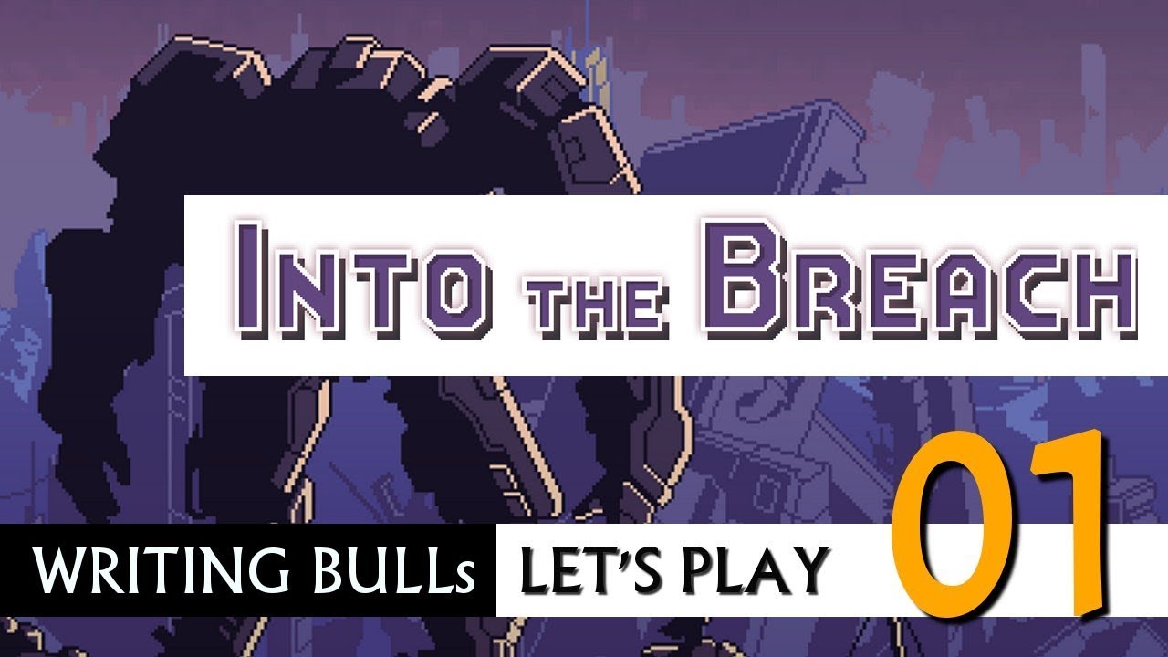 Let's Play: Into the Breach (01) [Deutsch]