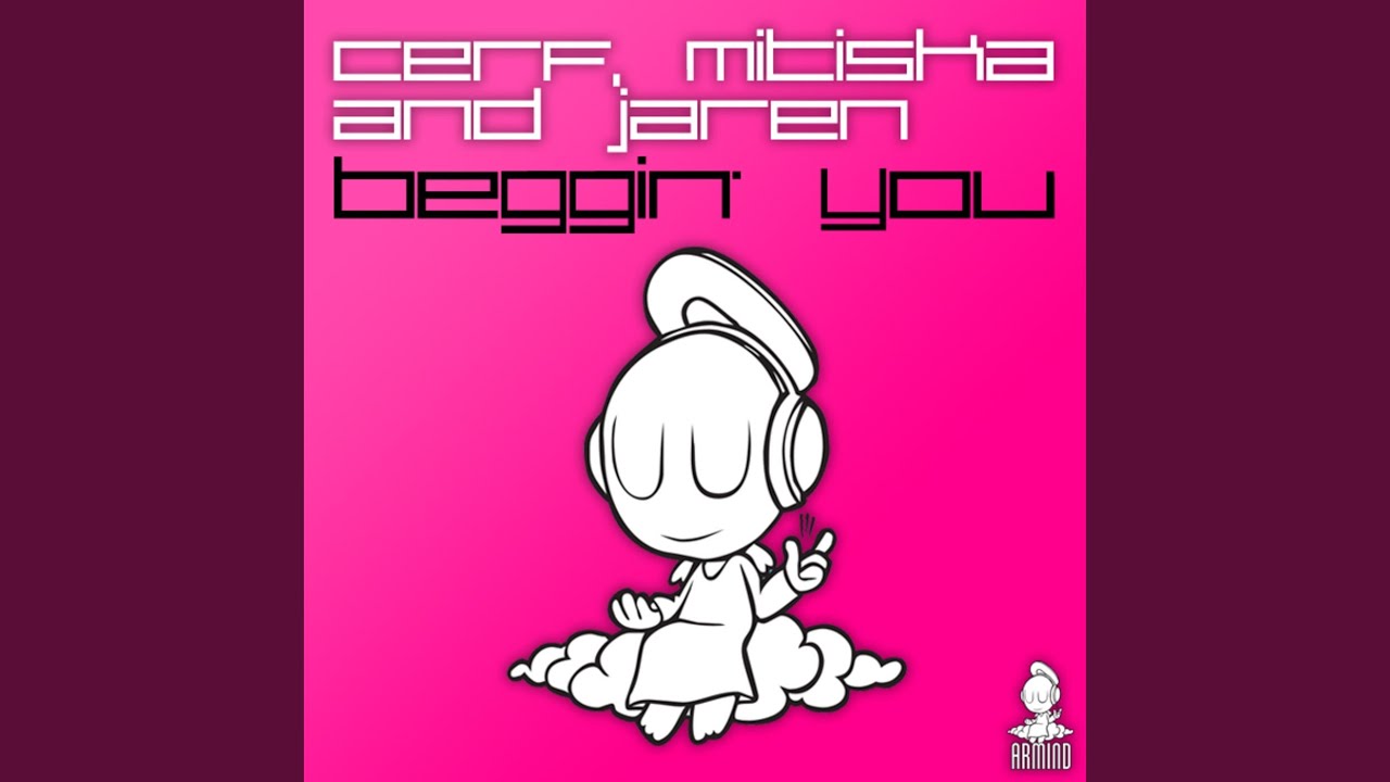 Beggin' You (Armin van Buuren Extended Remix)